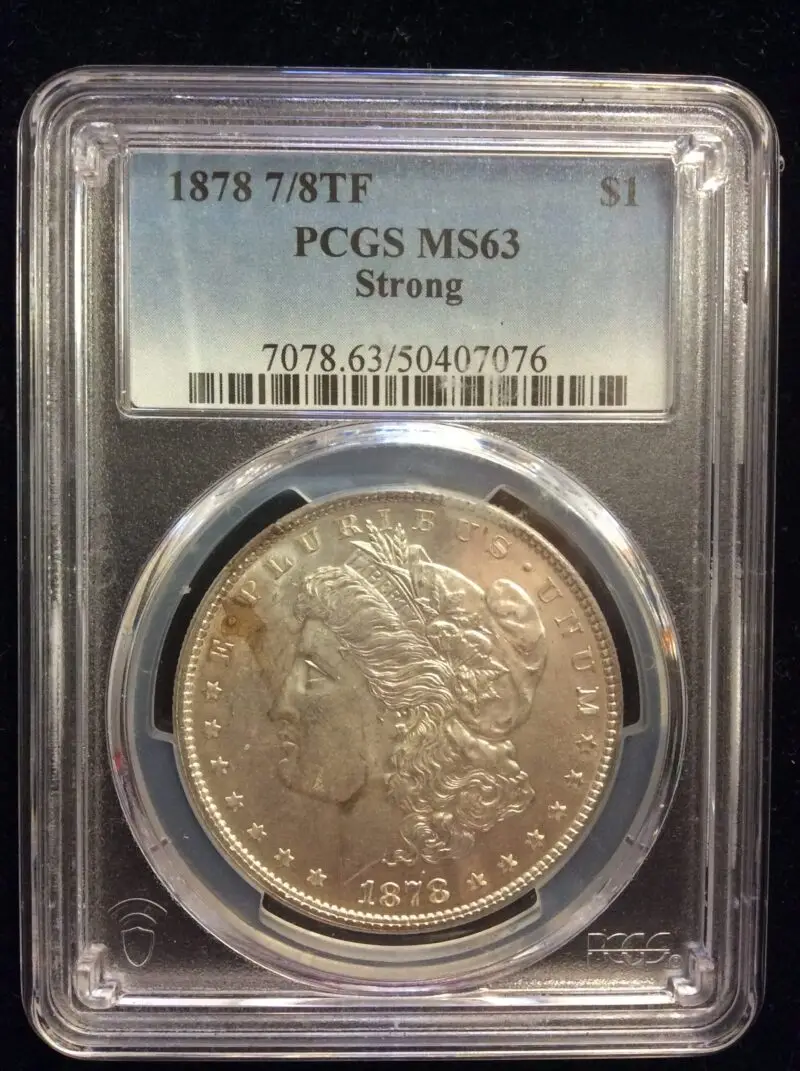 1878 7/8TF Morgan Silver Dollar in PCGS MS63 Strong